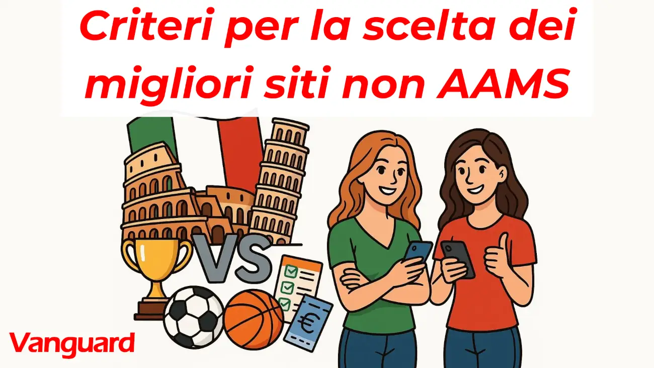 Criteri per la scelta dei migliori siti non AAMS